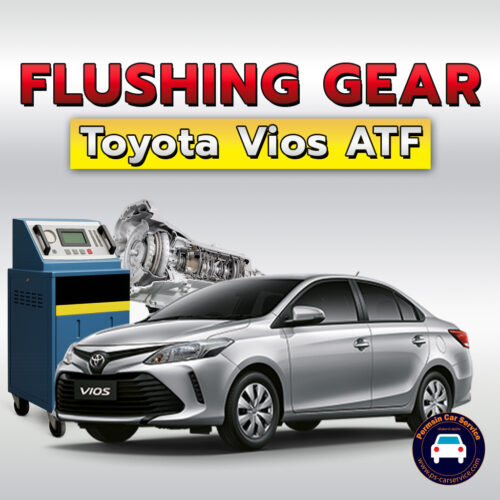 ฟลัชชิ่งเกียร์ Toyota vios ATF